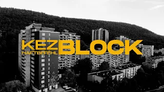 KEZ x HAFTBEFEHL - BLOCK [prod. by Ersonic] (Official Video)