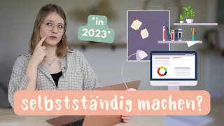 Kann ich mich in 2023 selbstständig machen? *10 Tipps für deine ersten Schritte*