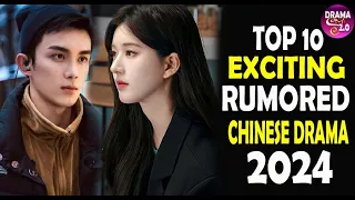 💥 Top 10 Exciting Rumored Chinese Drama for 2024 ll Drama Seri 💥