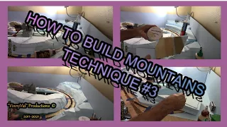 HOW TO BUILD MOUNTAINS [technique #3 using extruded foam board]