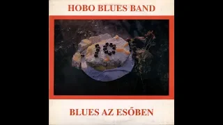 Hobo Blues Band - Blues az esőben - LP - teljes album - 1989