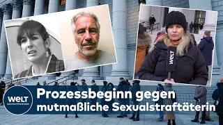 PROZESS gegen mutmaßliche Sexualstraftäterin: EPSTEINS Ex-Partnerin MAXWELL vor Gericht