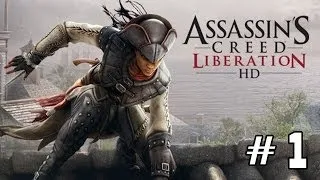Assasin's Creed Liberation #1 - (Авелина чуть не спалилась)