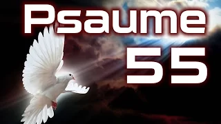 Psaume 55 - Psaumes Chapitre 55 HD.