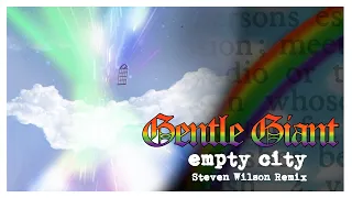 Gentle Giant "Empty City" (2023 Remix by Steven Wilson)