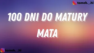 Mata - 100 dni do matury (TEKST/LYRICS)