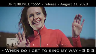 X-Perience New Album "555" out August 21, 2020 A Neverending Dream, Only You & Britney Spears Cover