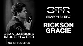 THE JJM PODCAST - NO GI REQUIRED (OTR) : RICKSON GRACIE