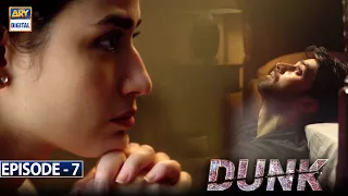 Dunk Episode 7 [Subtitle Eng]  - 3rd February 2021- ARY Digital Drama