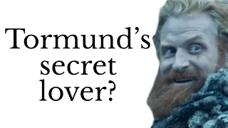 “Husband to Bears”: who is Tormund’s secret lover?