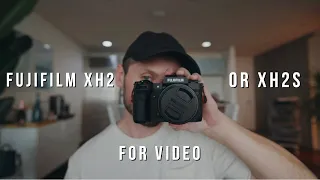 Fujifilm XH2 or XH2S for video. Is the XH2S really better?