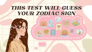 This Test will Guess What Zodiac Sign You are 🦀✨ | Personality test