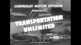 " TRANSPORTATION UNLIMITED "  1949 CHEVROLET TRUCK AND BUS PROMOTIONAL FILM BY JAM HANDY  28102
