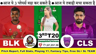 BLK VS CS Prediction  | BLK VS CS 3RD LPL MATCH | B-LOVE KANDY COLOMBO STRIKERS Dream11 Prediction