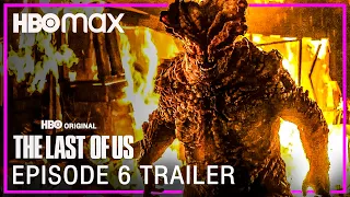 The Last Of Us | EPISODE 6 PROMO TRAILER | HBO MAX | last of us episode 6 trailer