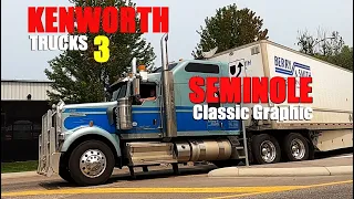 KENWORTH'S CLASSIC SEMINOLE GRAPHIC / T680 T800 T800H W900 / VARIOUS OTHER BIG RIGS SPOTTED / KW #3