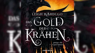 Das Gold der Krähen: Roman | Teil1 (Glory or Grave, Band 2) | Leigh Bardugo | Thriller Hörbuch