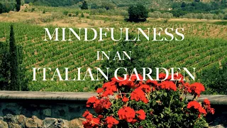 MINDFULNESS IN AN ITALIAN VEGETABLE GARDEN, TUSCANY