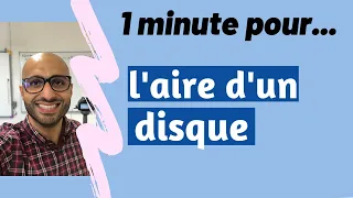 1 minute pour calculer l'aire d'un disque