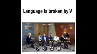 language is broken by v 🤣🤣