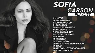 Sofia Carson Playlist - Greatest Hits - Best Songs of Sofia Carson