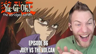 IS JOEY EVEN GOOD??!! Reacting to "Yugioh Abridged Ep.86 Joey vs The Volcano"