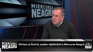 Chirieac și Ciuvică, analiza săptămânii la Miercurea Neagră