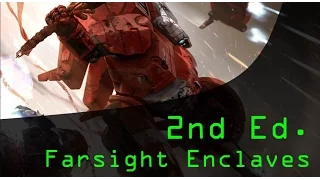 New Farsight Enclaves Review | 2nd Edition Supplement |