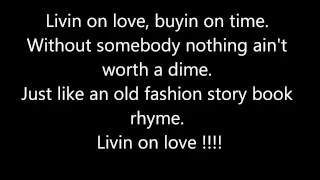 Alan Jackson - Livin'On Love - Letra Da Musica - 1080p Lyrics Full HD Musica & Letra