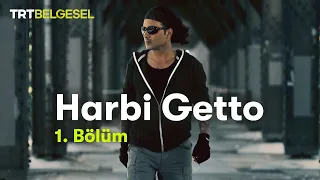 Harbi Getto | Killa Hakan | TRT Belgesel