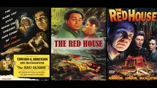 The Red House 1947 music by Miklós Rózsa