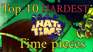 Top 10 HARDEST A Hat In Time Time Pieces