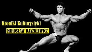 Mirosław Daszkiewicz - Urwana kariera Mistrza. Kroniki Kulturystki - Olimp Sport Nutrition