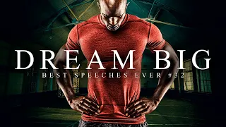Best Motivational Speech Compilation EVER #32 - DREAM BIG | 30-Minutes of the Best Motivation