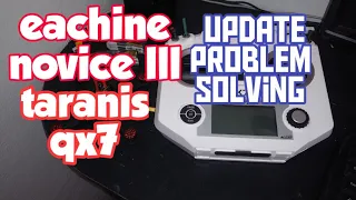 Eachine novice 3 taranis transmitter problem solving.