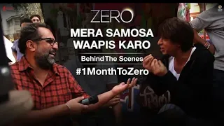 Zero | Mera Samosa Wapis Karo | BTS | Aanand L. Rai | Shah Rukh Khan |