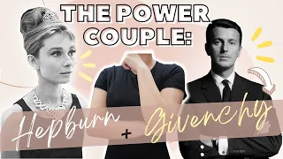 Why YOU NEED TO KNOW about AUDREY HEPBURN AND GIVENCHY'S Relationship | FSHN HIST 101