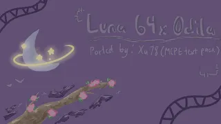 luna 64x by odila [mcpe/mcbe texture pack]