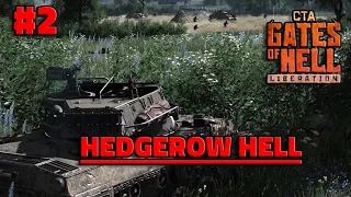 Days of days | Liberation DLC Call to Arms - Gates of Hell | Hedgerow Hell | CAPTURE THOSE HILLS!