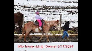 Mia's horse riding. Denver 3/17/2024