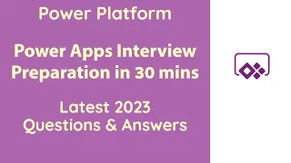 PowerApps Interview Q&A- Crash course (Latest 2023)