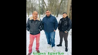 Gipsy Igorko -  čuchin mamo ( OFFICIALvideo )