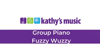 Group Piano - Fuzzy Wuzzy