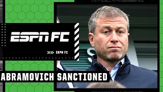 'A short-term pain for Chelsea FC': Reacting to U.K. sanctioning Roman Abramovich | ESPN FC