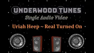 Uriah Heep ~ Real Turned On ~ 1970  ~ Single Audio Video