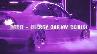 Darci - Energy (MRJay Remix) [wave/phonk]