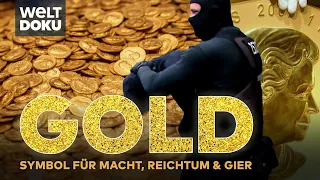 MYTHOS GOLD - Das magische Metall und die Gier nach Macht, Reichtum & Schönheit | WELT HD DOKU