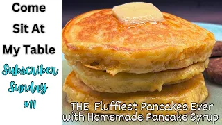 THE Fluffiest Pancakes Ever! with Homemade Maple Syrup.  Quick, Easy and Delicious for Any Meal!