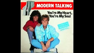 Modern Talking - You’re My Heart, You’re My Soul