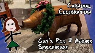 ALL FREE! Breakfast, Lunch, and Dinner at Guy's Pig & Anchor Smokehouse on Carnival Celebration!